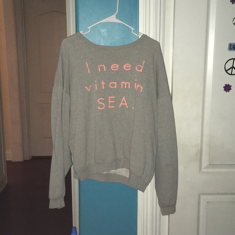 “I need vitamin sea”pullover